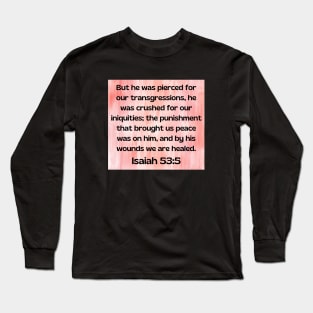 Bible Verse Isaiah 53:5 Long Sleeve T-Shirt